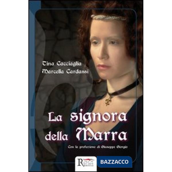 Signora della Marra. Storia di un processo in epoca angioina (La)