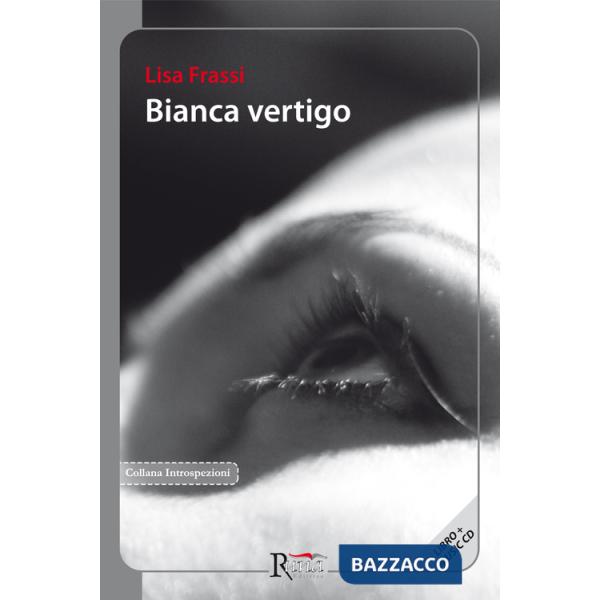 Bianca vertigo. Con CD Audio