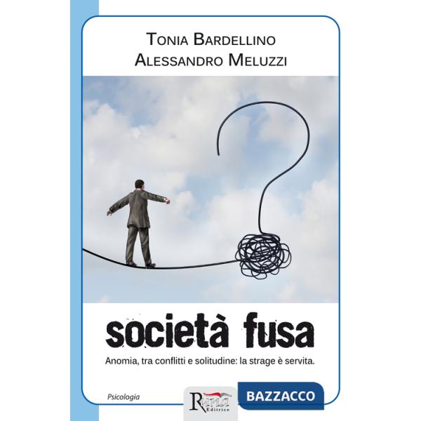 Società fusa. Anomia, tra conflitti e solitudine: la strage è servita