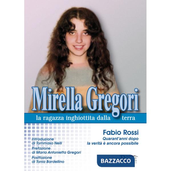 Mirella Gregori,la ragazza inghiottita dalla terra