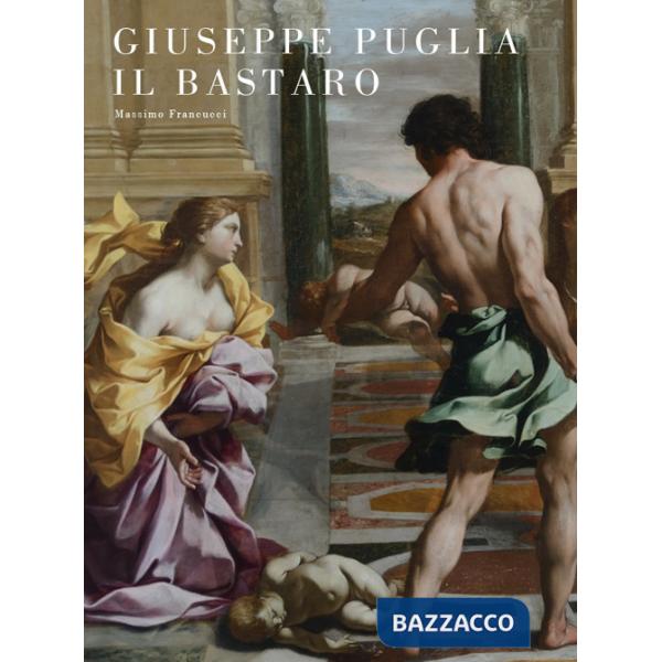 Giuseppe Puglia il Bastaro. Il naturalismo classicizzato nella Roma di Urbano VI