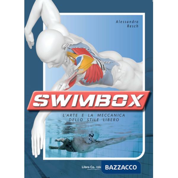 Swimbox. L'arte e la meccanica dello stile libero