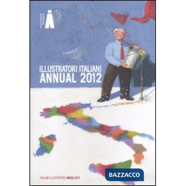 Illustratori italiani. Annual 2012. Ediz. italiana e inglese