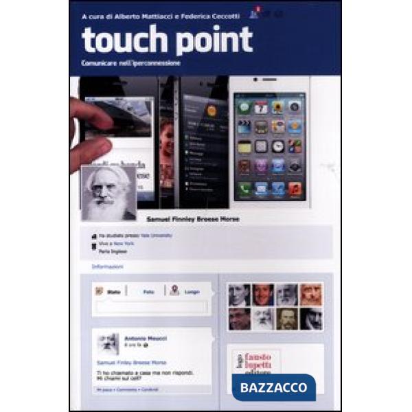 Touch point. Comunicare nell'iperconnessione