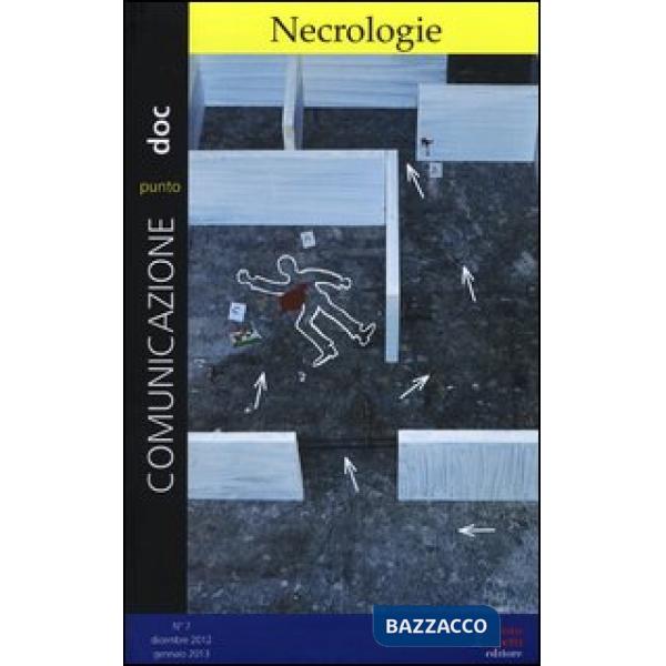 Comunicazionepuntodoc (2013). Vol. 7: Necrologie.