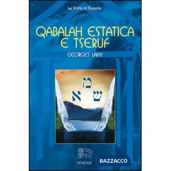 Qabalah estatica e Tseruf