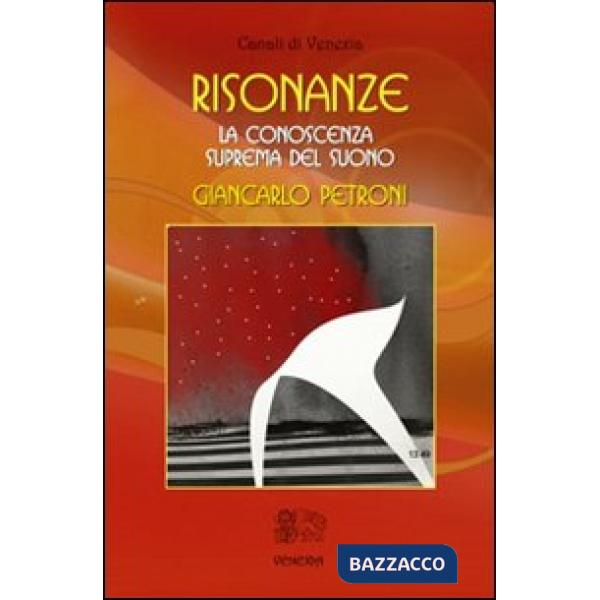 Risonanze. La conoscenza suprema del suono