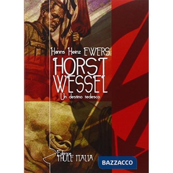 Horts Wessel. Un destino tedesco