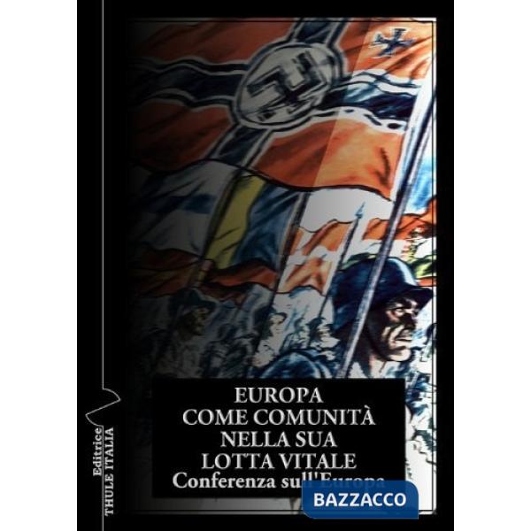 Europa come comunità nella sua lotta vitale. Conferenza sull'Europa