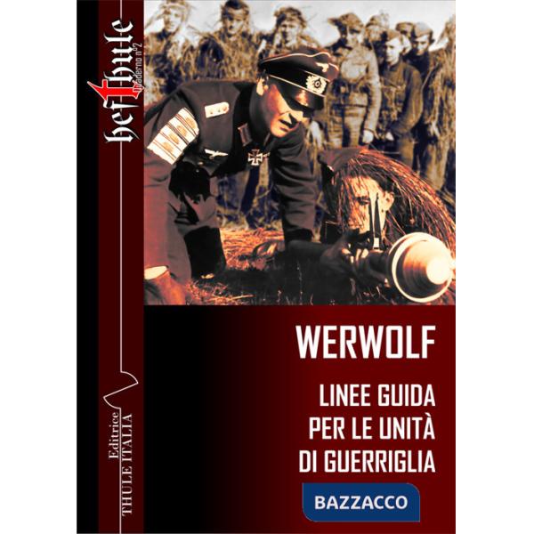 Werwolf. Linee guida per le unità di guerriglia