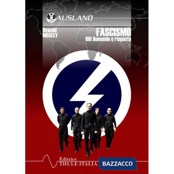 Fascismo. 100 domande e risposte