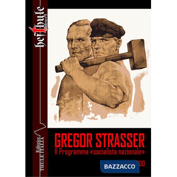 Gregor Strasser. Il programma «socialista nazionale»