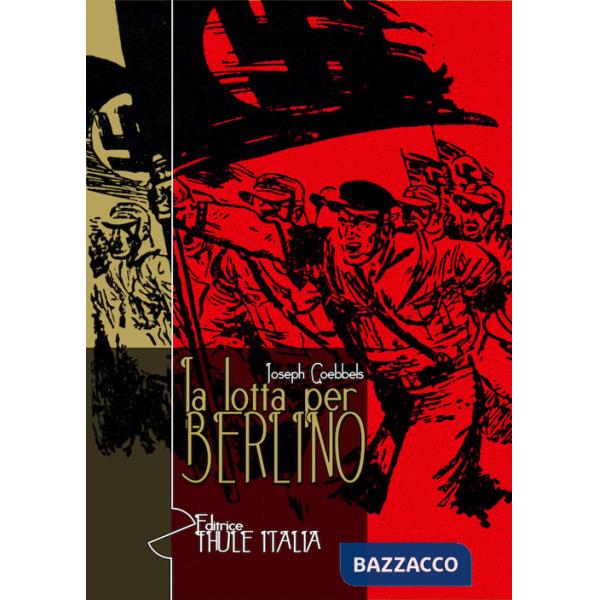 Lotta per Berlino. Ediz. integrale (La)