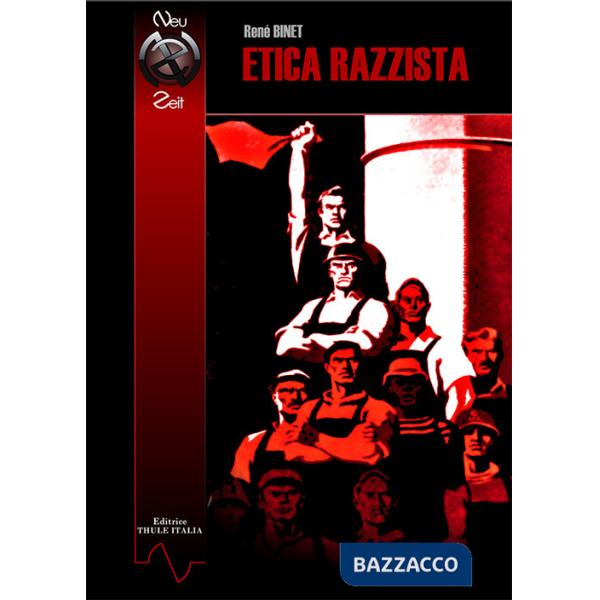 Etica razzista. Ediz. integrale