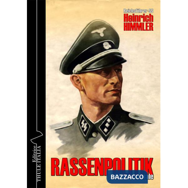 Rassenpolitik. Politica razziale. Ediz. integrale