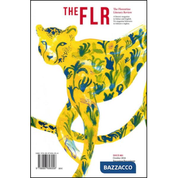 FLR. The Florentine Literary Review. Ediz. italiana e inglese (2016) (The). Vol. 1: Invasion-Invasione