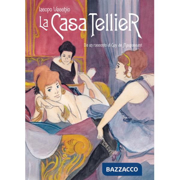 Casa Tellier. Da un racconto di Guy de Maupassant (La)