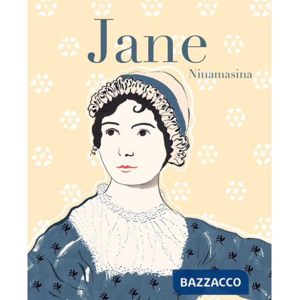 Jane. Vita di Jane Austen