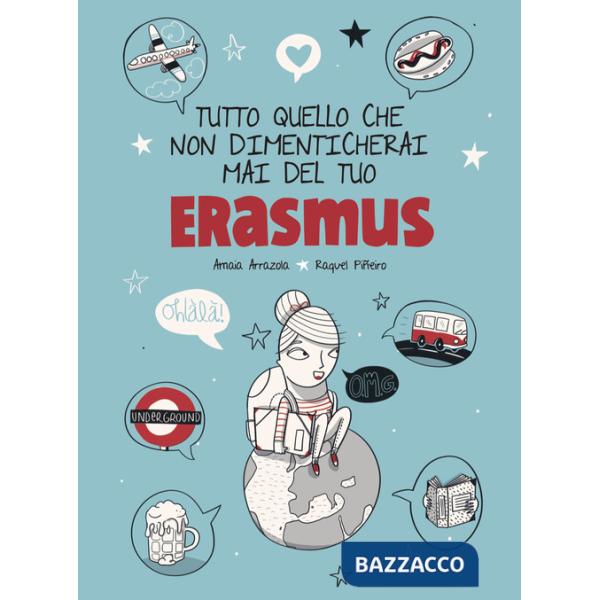 Tutto quello che non dimenticherai mai del tuo Erasmus
