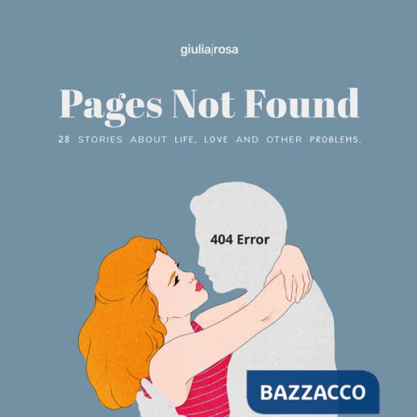 Pages not found. 28 stories about life, love and other problems. Ediz. italiana e inglese