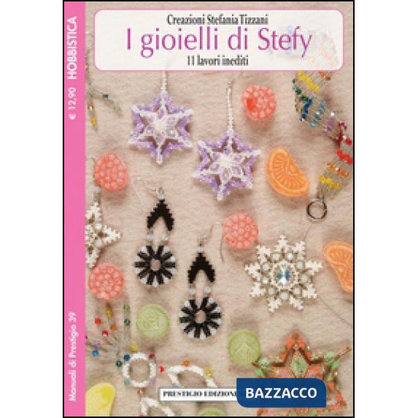Gioielli di Stefy. 11 lavori inediti (I)
