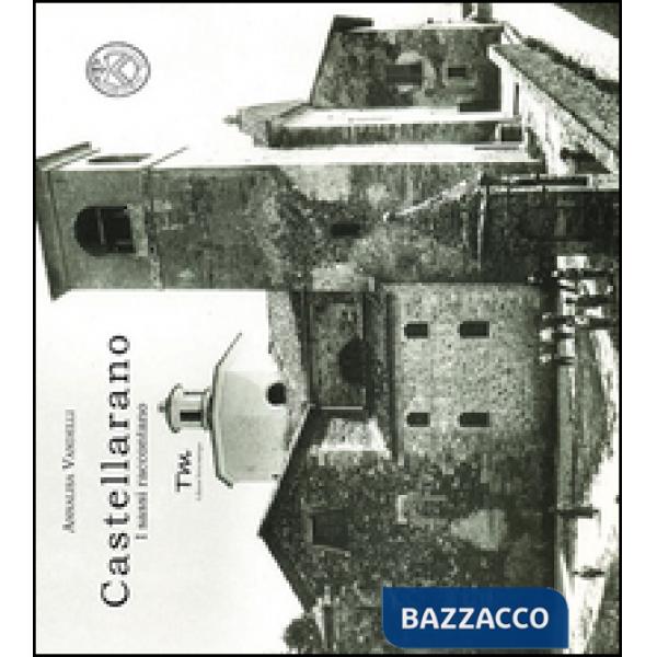 Castellarano. I sassi raccontano
