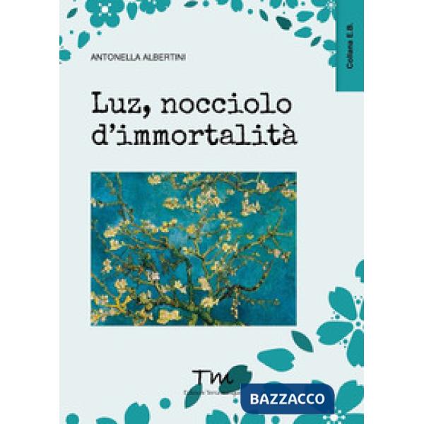 Luz, nocciolo d'immortalità
