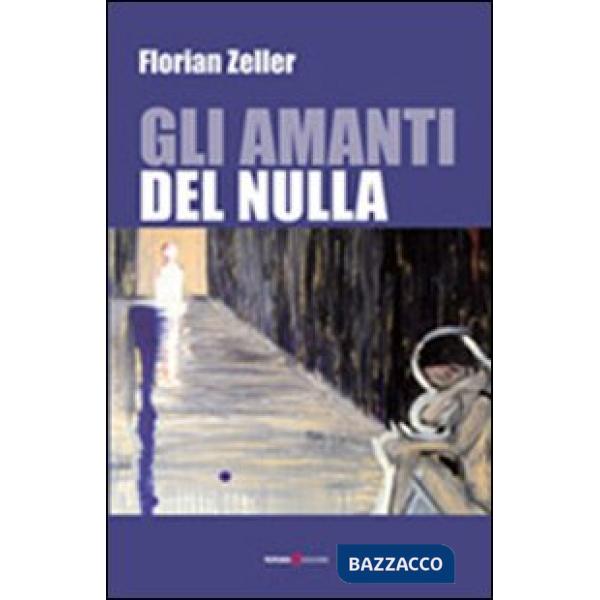 Amanti del nulla (Gli)