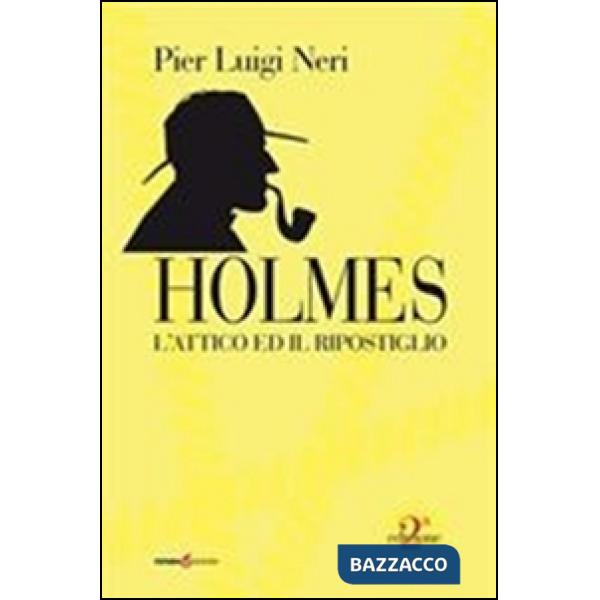 Holmes. L'attico ed il ripostiglio