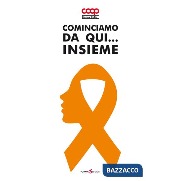 Cominciamo da qui... insieme