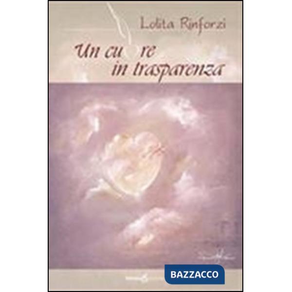 Cuore in trasparenza. Con CD Audio (Un)
