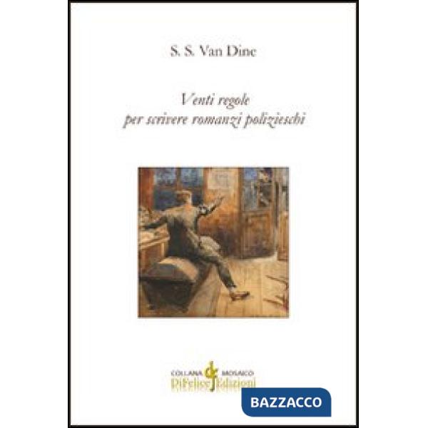 Venti regole per scrivere romanzi polizieschi