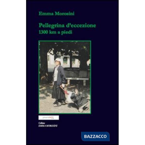 Pellegrina d'eccezione 1300 km a piedi