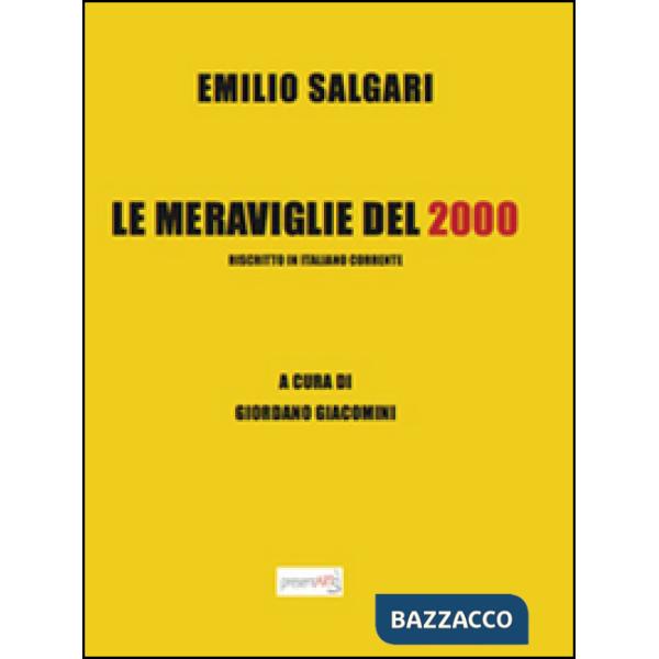 Meraviglie del 2000. Riscritto in italiano corrente (Le)