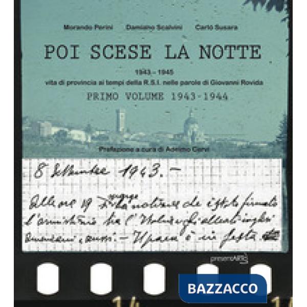 Poi scese la notte. Ediz. critica. Vol. 1: 1943-1945