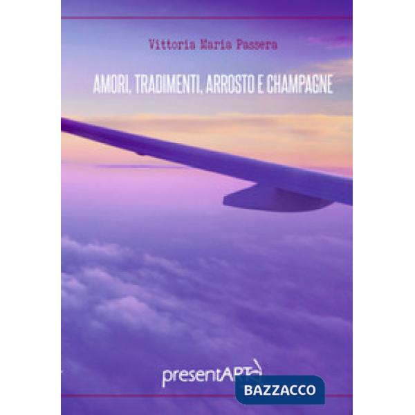 Amori, tradimenti, arrosto e champagne