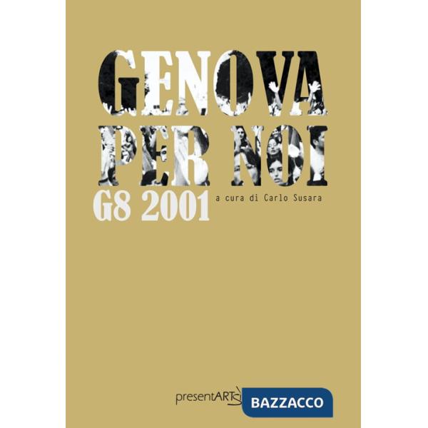 Genova per noi. G8 2001