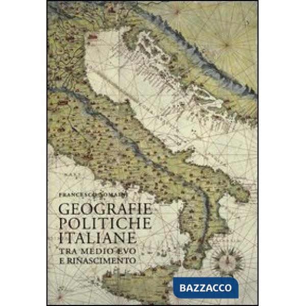 Geografie politiche italiane tra Medio Evo e Rinascimento