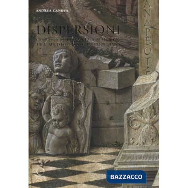 Dispersioni. Cultura letteraria a Mantova tra Medio Evo e Umanesimo