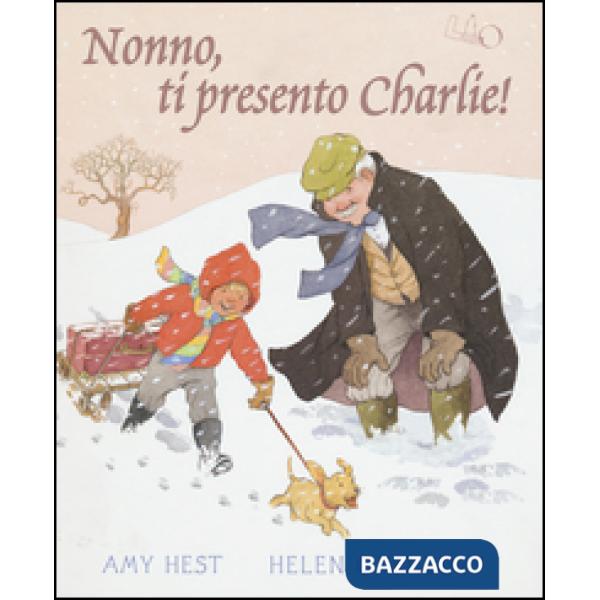 Nonno, ti presento Charlie!