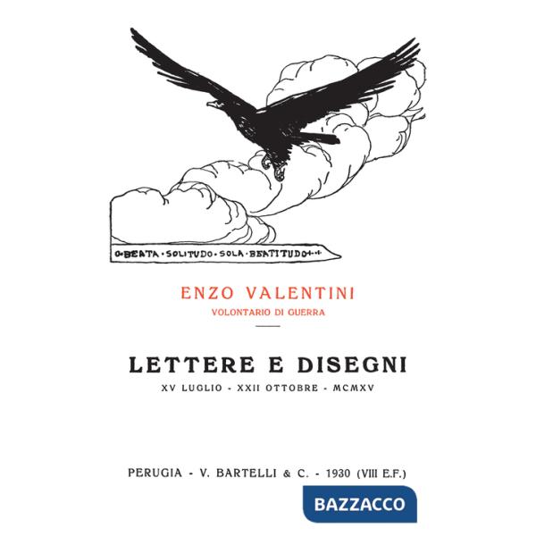 Lettere e disegni. XV luglio-XXII ottobre MCMXV