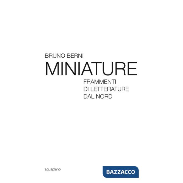Miniature. Frammenti di letterature dal Nord