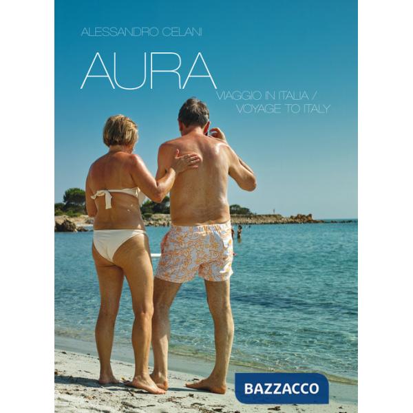 Aura. Viaggio in Italia-Voyage to Italy