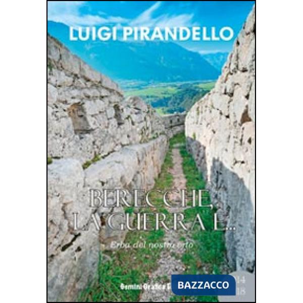 Berecche, la guerra e... Erba del nostro orto