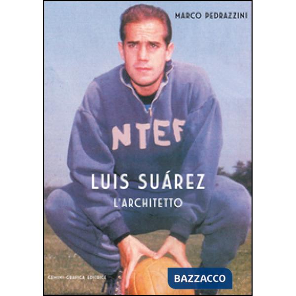 Luis Suarez. L'architetto