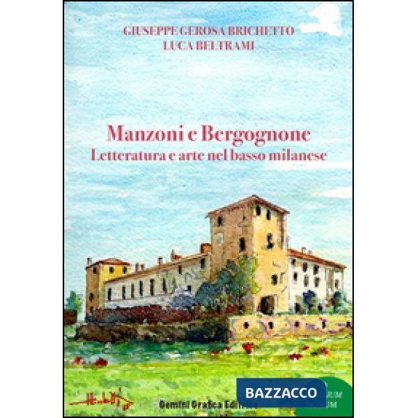 Manzoni e Bergognone. Letteratura e arte nel basso milanese