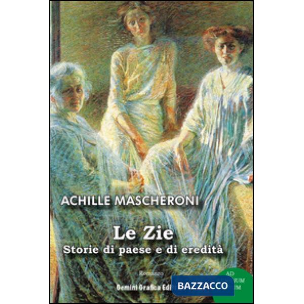 Zie. Storie di paese e di eredità (Le)