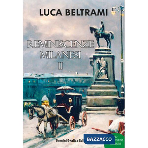 Reminiscenze milanesi. Vol. 2