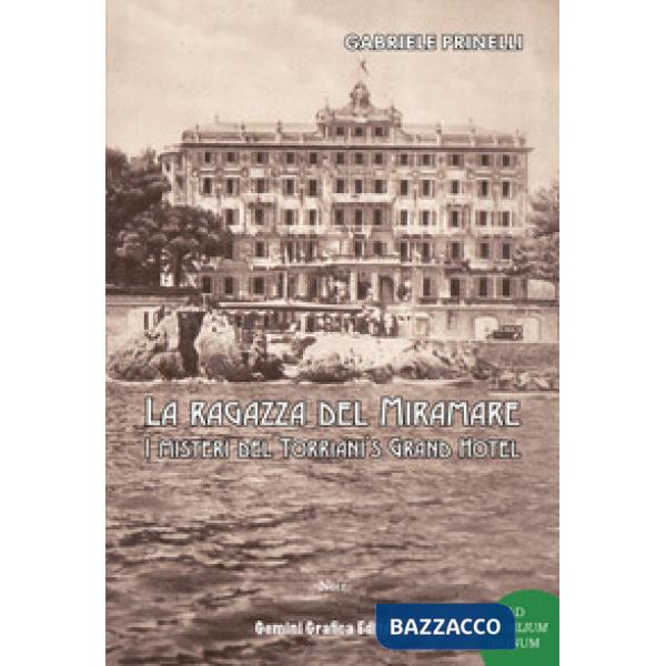 Ragazza del Miramare. I misteri del Torriani's Grand Hotel (La)