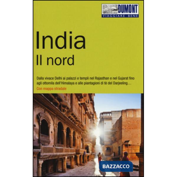 India. Il nord. Con Carta geografica ripiegata
